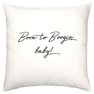 Born to Boogie Cushion Cover Thumbnail