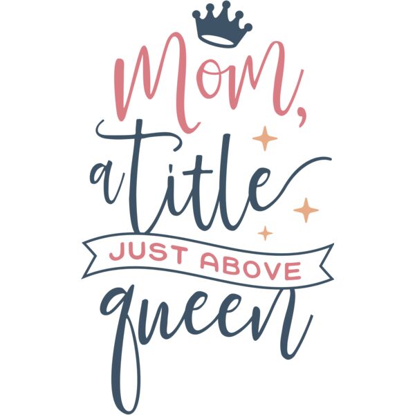 Mom A Title Just Above Queen  Thumbnail
